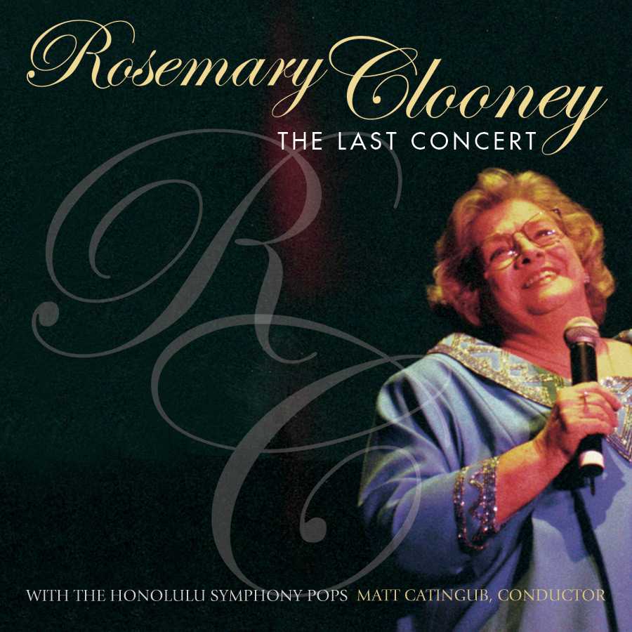 Rosemary Clooney: The Last Concert